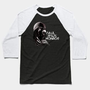 Paul Jesus Monroe Baseball T-Shirt